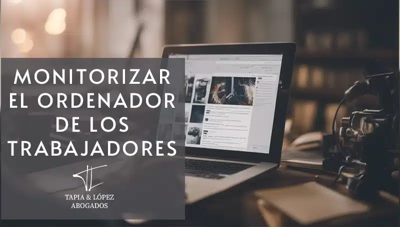 monitorizar-ordenador-trabajadores-laboral